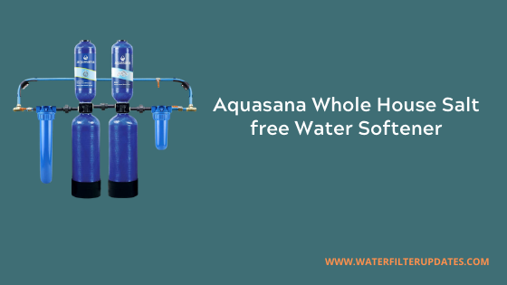 Aquasana Whole House Salt free Water Softener