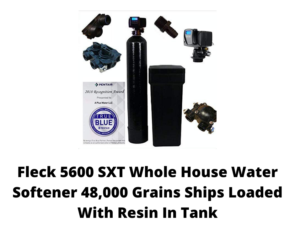 Fleck 5600 SXT Whole House Water Softener 48,000 Grains Ships Loaded With Resin In Tank