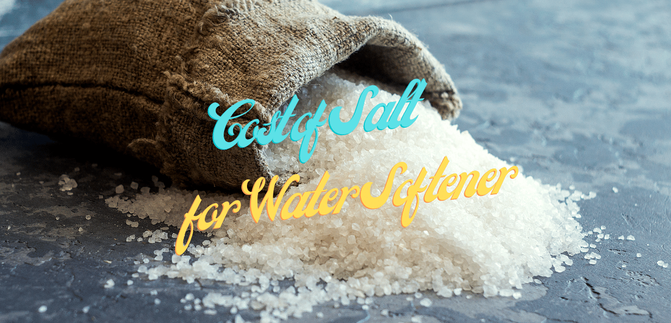 Cost of Salt for Water Softener