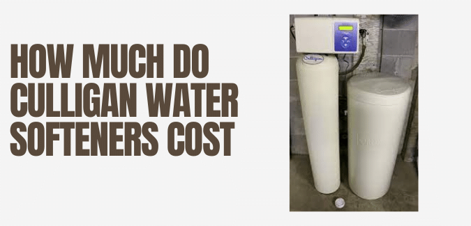 How much do Culligan Water Softeners Cost